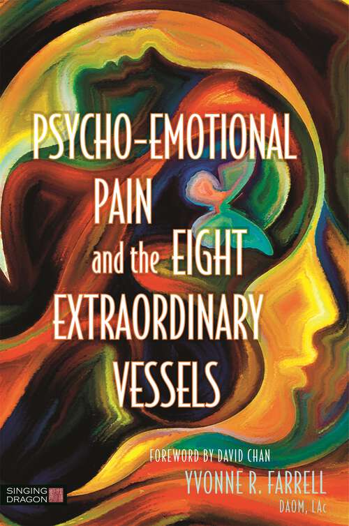 Book cover of Psycho-Emotional Pain and the Eight Extraordinary Vessels