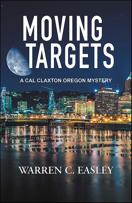 Book cover of Moving Targets (Cal Claxton Mysteries #6)