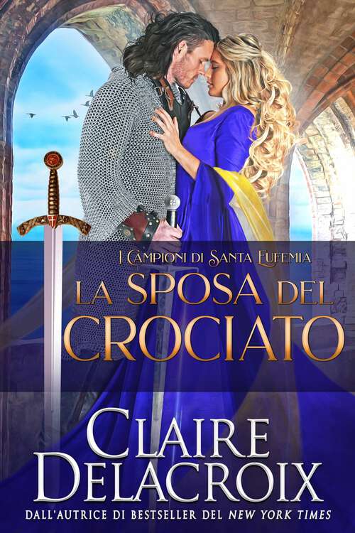 Book cover of La sposa del crociato (I Campioni di Santa Eufemia #1)