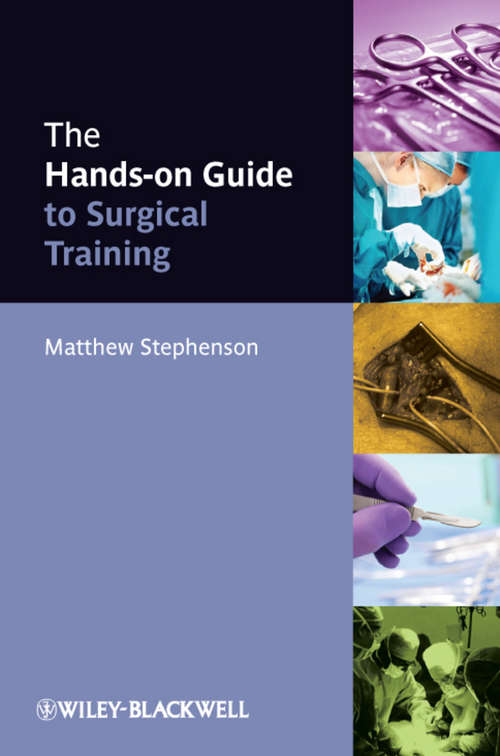 Book cover of The Hands-on Guide to Surgical Training
