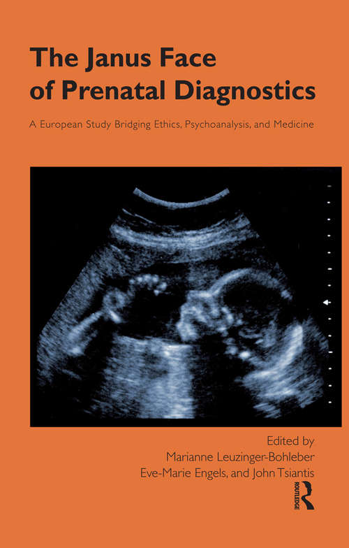 The Janus Face of Prenatal Diagnostics: A European Study Bridging Ethics, Psychoanalysis, and Medicine