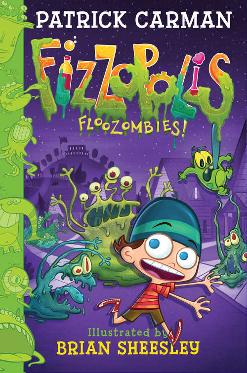 Book cover of Fizzopolis #2: Floozombies!