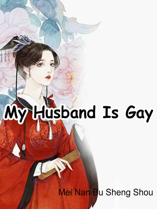 Book cover of My Husband Is Gay: Volume 1 (Volume 1 #1)