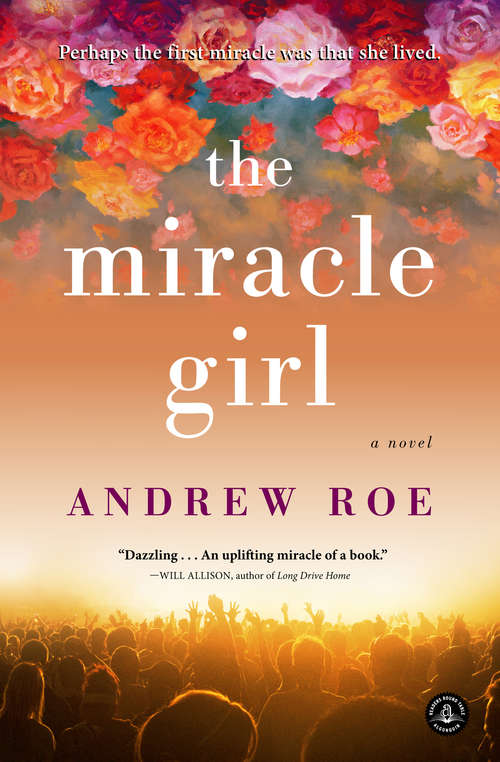 The Miracle Girl: A Novel