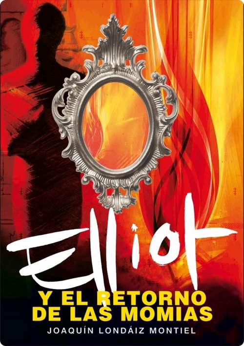 Book cover of Elliot y el retorno de las momias