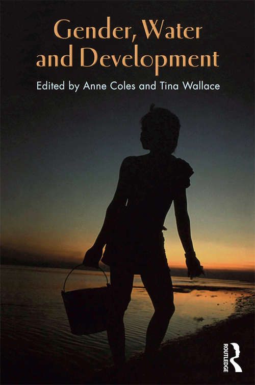 Gender, Water and Development (Cross-Cultural Perspectives on Women)
