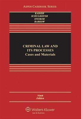 Book cover of Criminal Law and Its Processes: Cases and Materials (Ninth Edition)
