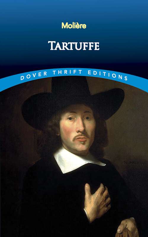 Book cover of Tartuffe: Les Précieuses Ridicules, George Dandin... (Dover Thrift Editions)