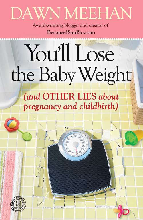 Book cover of You'll Lose the Baby Weight