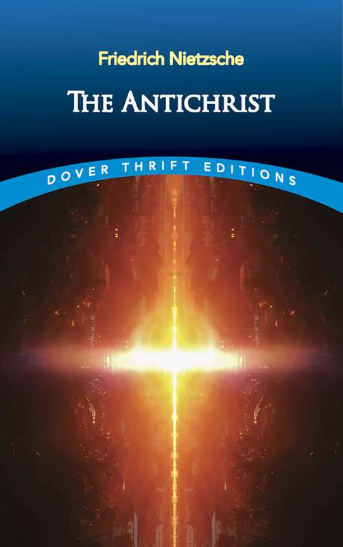 The Antichrist: In English Translation (Dover Thrift Editions)