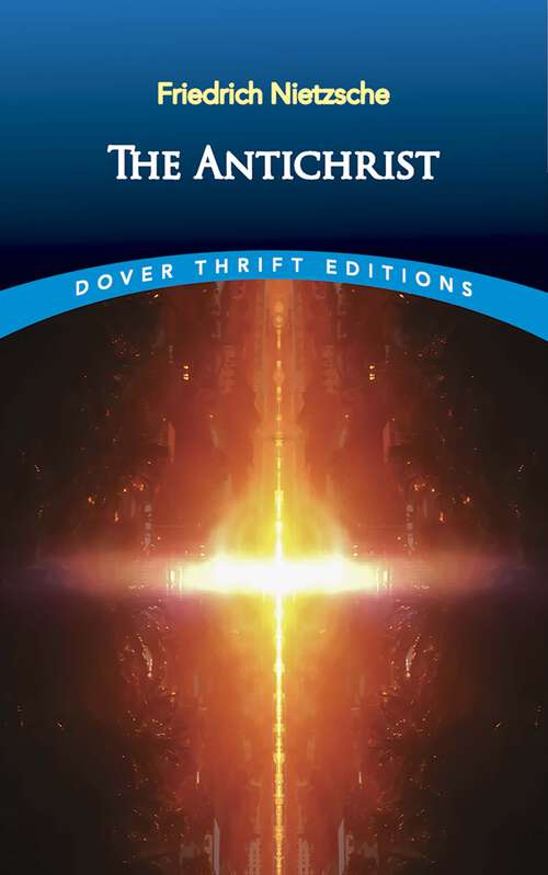 Book cover of The Antichrist: In English Translation (Dover Thrift Editions)