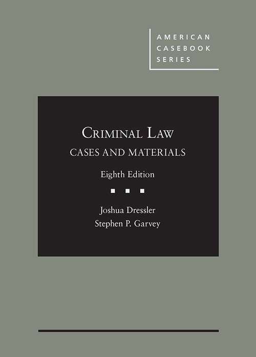Cases And Materials On Criminal Law (American Casebook)