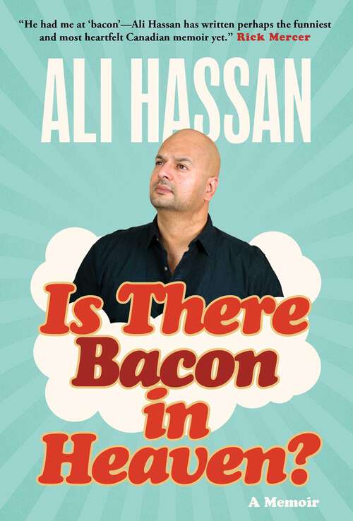 Book cover of Is There Bacon in Heaven?: A Memoir
