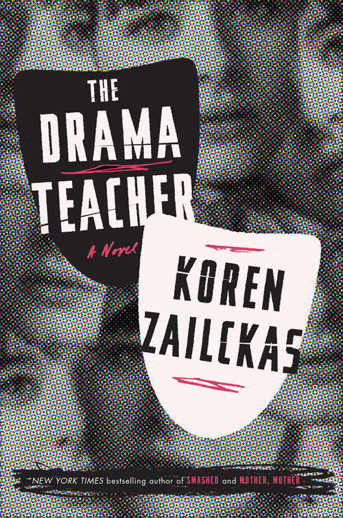 Book cover of The Drama Teacher: A Novel