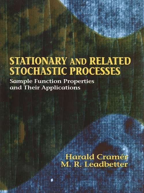 Book cover of Stationary and Related Stochastic Processes: Sample Function Properties and Their Applications