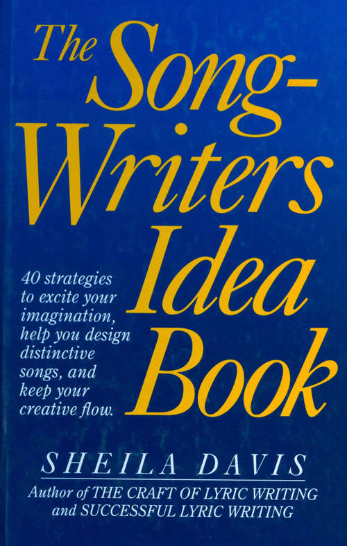 Book cover of The Songwriter's Idea Book