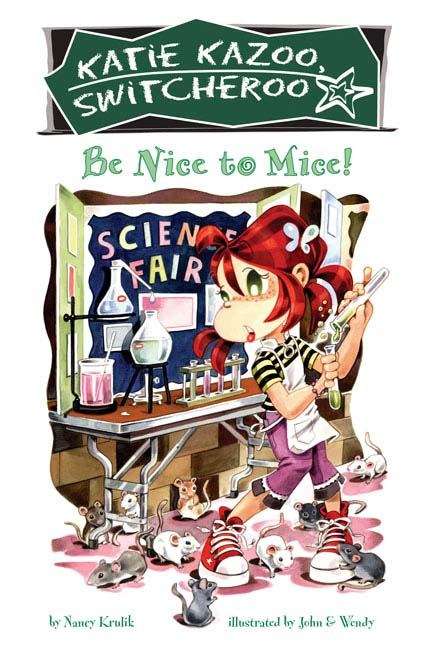 Book cover of Be Nice to Mice! (Katie Kazoo Switcheroo #20)