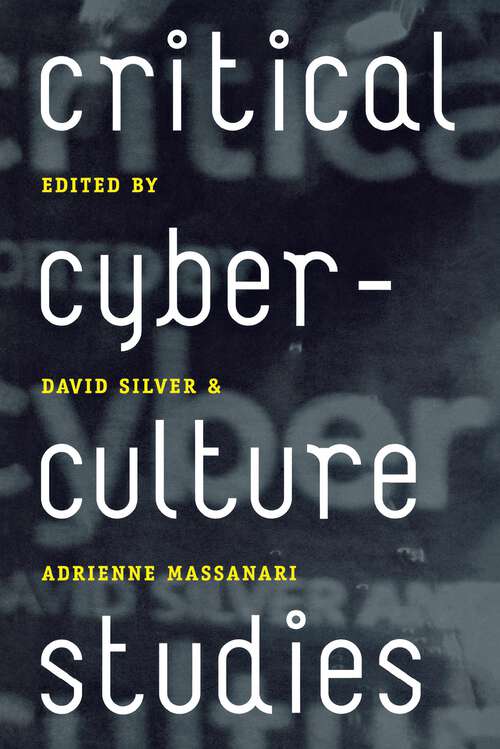 Book cover of Critical Cyberculture Studies