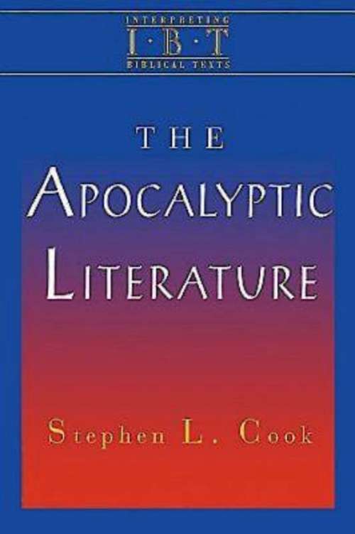 Book cover of The Apocalyptic Literature: Interpreting Biblical Texts Series (Interpreting Biblical Texts)