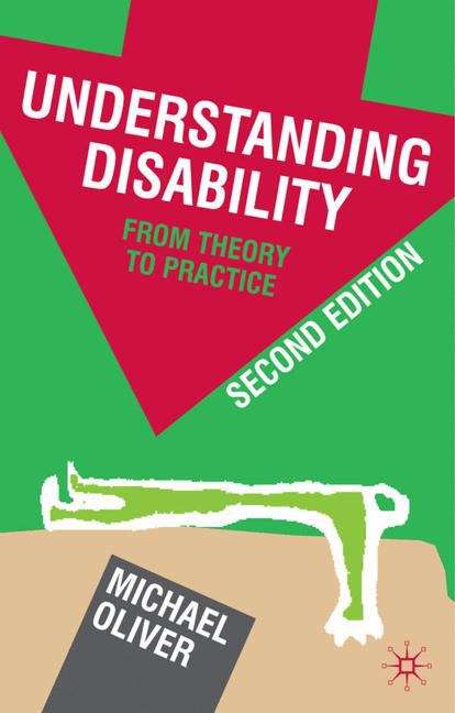 Book cover of Understanding Disability: From Theory To Practice (Second Edition)