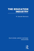 The Education Industry (Routledge Library Editions: Education)