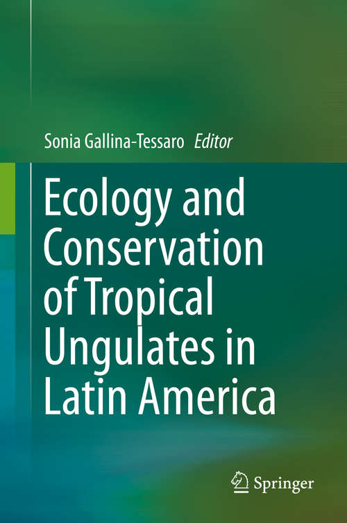 Book cover of Ecology and Conservation of Tropical Ungulates in Latin America (1st ed. 2019)