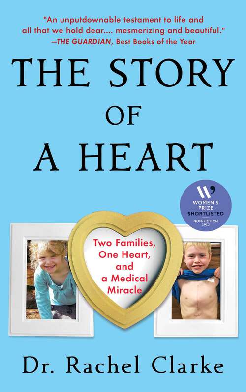 Book cover of Story of a Heart: Two Families, One Heart, and the Medical Miracle that Saved a Child's Life