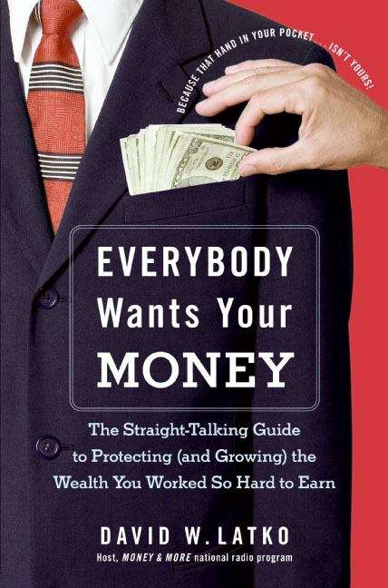 Book cover of Everybody Wants Your Money