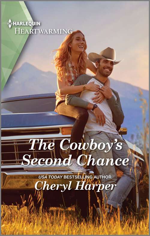 Book cover of The Cowboy's Second Chance: A Clean and Uplifting Romance (The Fortunes of Prospect #3)