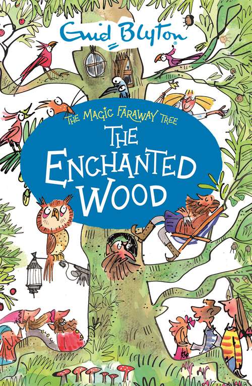 Book cover of The Enchanted Wood: Book 1 (The Magic Faraway Tree #1)