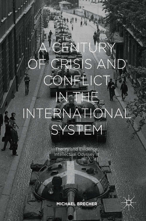 Book cover of A Century of Crisis and Conflict in the International System