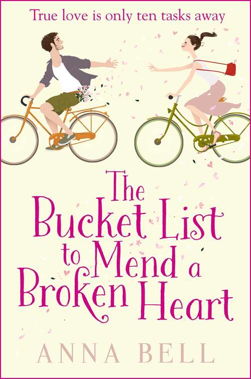 Book cover of The Bucket List to Mend a Broken Heart: The laugh-out-loud love story of the year!