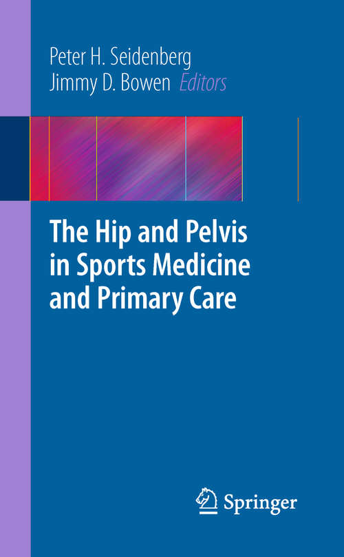 Book cover of The Hip and Pelvis in Sports Medicine and Primary Care