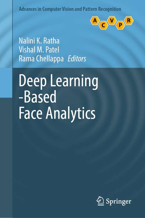 Deep Learning-Based Face Analytics (Advances in Computer Vision and Pattern Recognition)