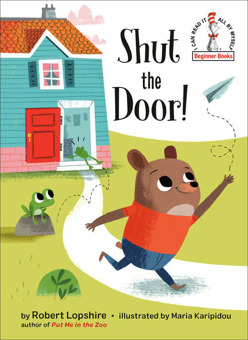 Book cover of Shut the Door! (Beginner Books(R))