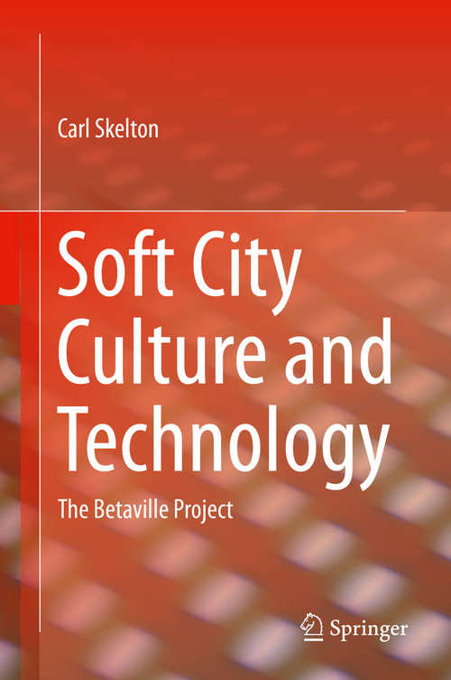 Book cover of Soft City Culture and Technology