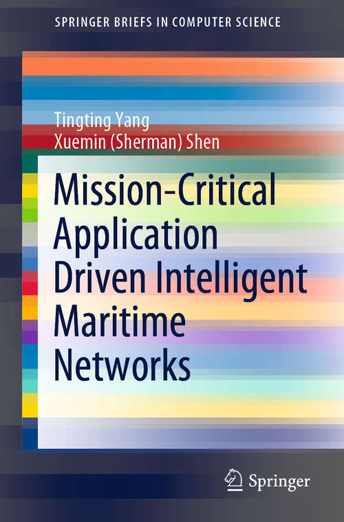 Mission-Critical Application Driven Intelligent Maritime Networks (SpringerBriefs in Computer Science)