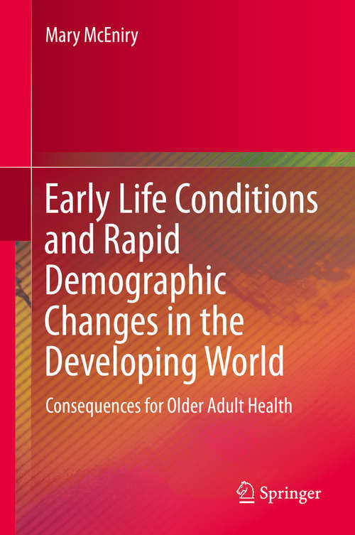 Book cover of Early Life Conditions and Rapid Demographic Changes in the Developing World
