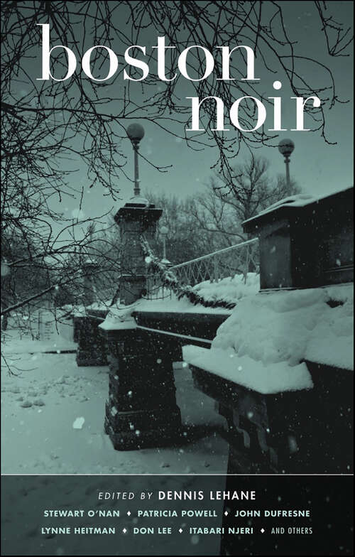 Book cover of Boston Noir: The Classics (Akashic Noir #0)