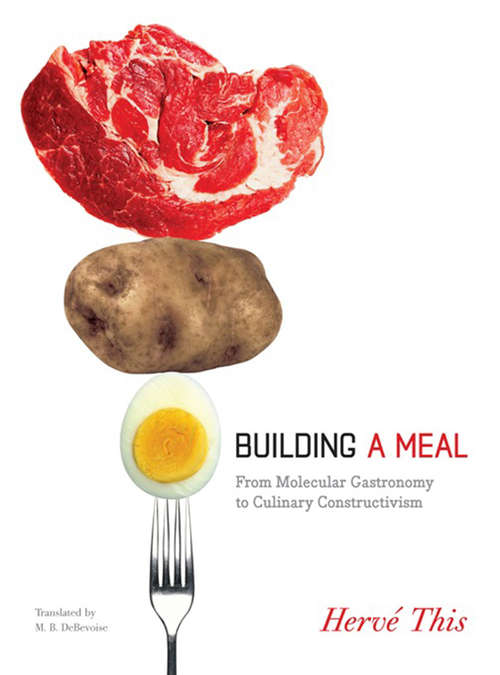 Book cover of Building a Meal: From Molecular Gastronomy to Culinary Constructivism