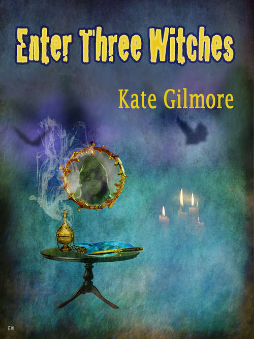 Book cover of Enter Three Witches