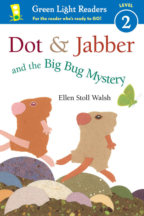 Book cover of Dot & Jabber and the Big Bug Mystery (Dot & Jabber #3)