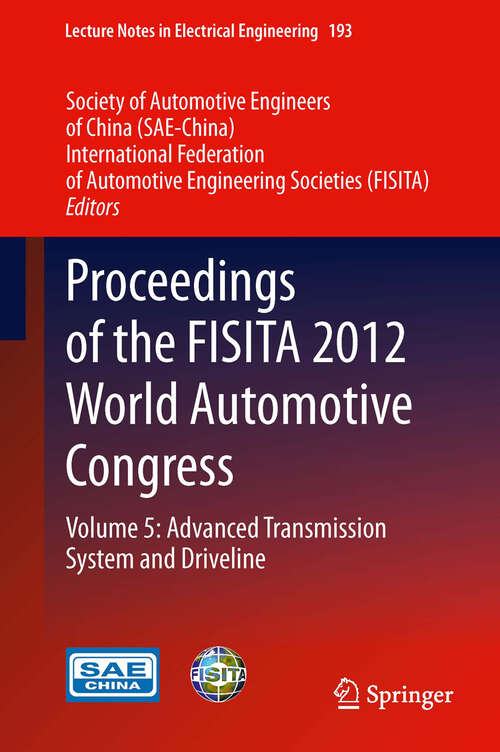 Book cover of Proceedings of the FISITA 2012 World Automotive Congress: Volume 5: Advanced Transmission System and Driveline