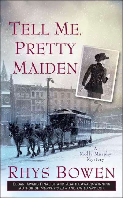 Book cover of Tell Me, Pretty Maiden (Molly Murphy Mystery #7