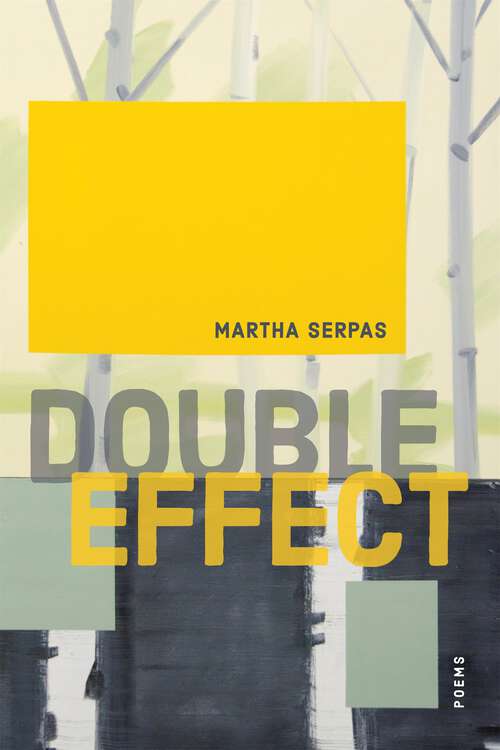 Book cover of Double Effect: Poems
