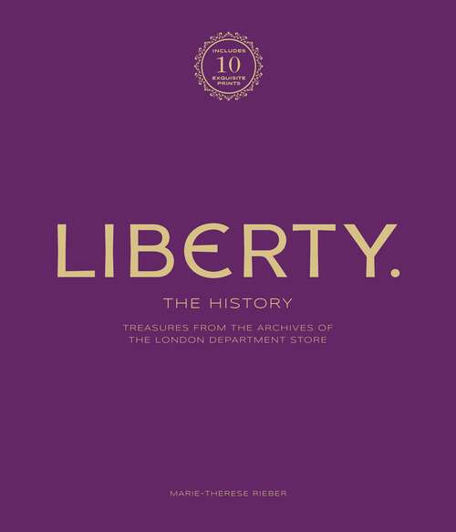 Book cover of Liberty: Treasure from the archives of the London department store