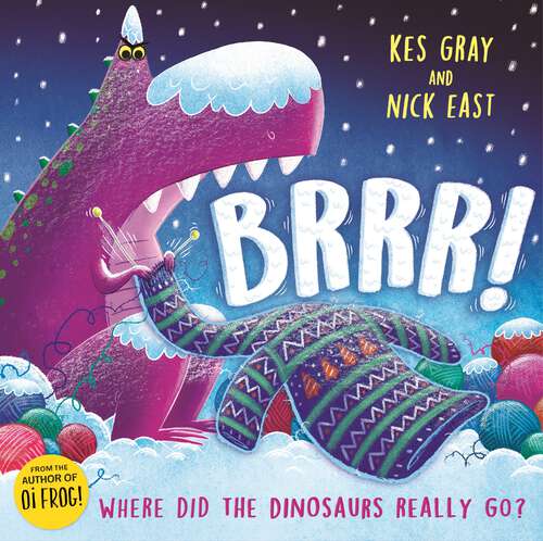 Book cover of Brrr!: A brrrilliantly funny story about dinosaurs, knitting and space