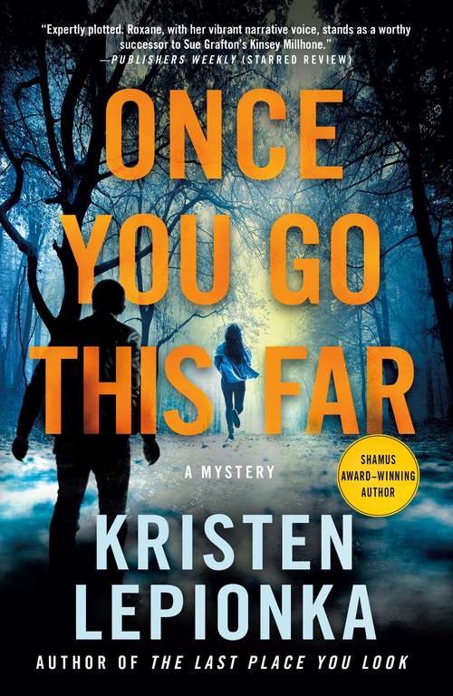 Book cover of Once You Go This Far: A Mystery (Roxane Weary #4)