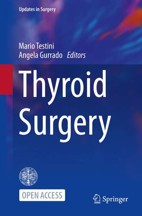 Book cover of Thyroid Surgery (1st ed. 2024) (Updates in Surgery)