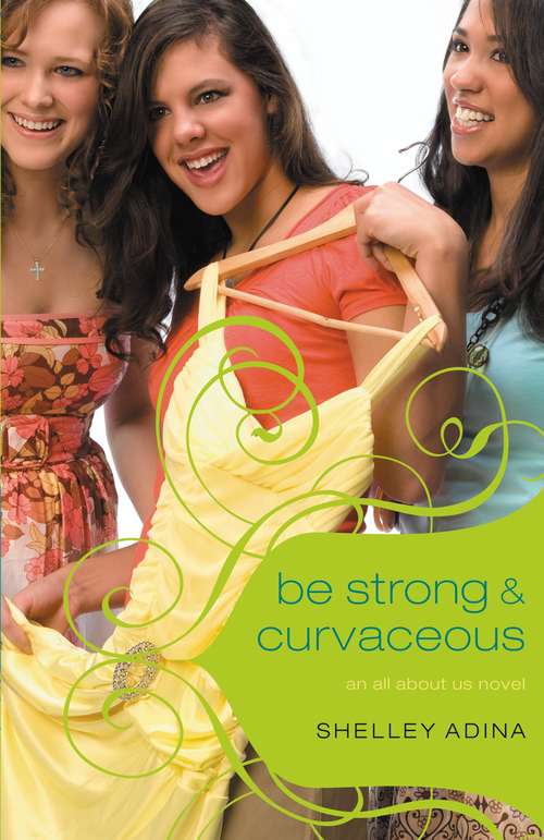 Book cover of Be Strong and Curvaceous (All About Us #3)